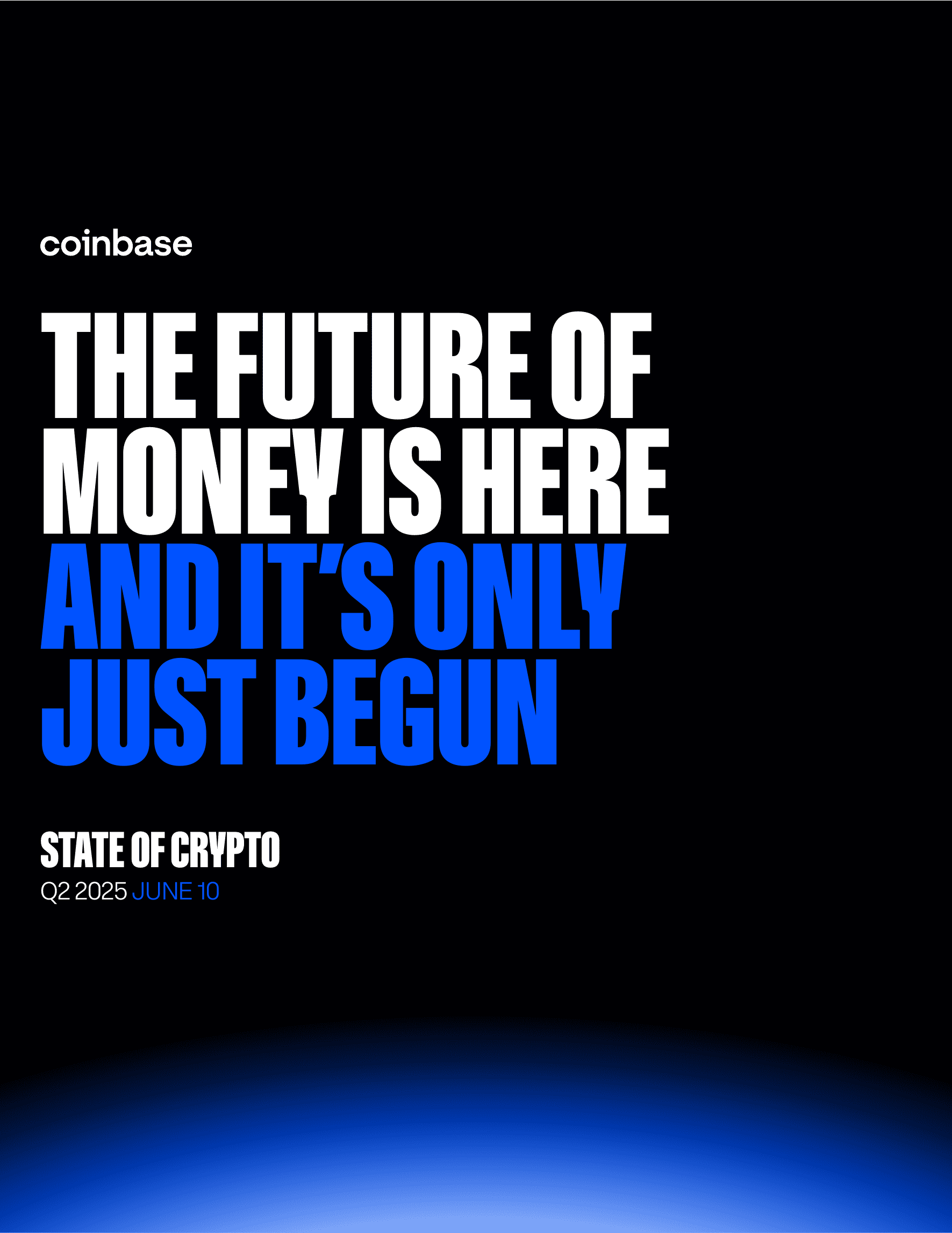 THE FUTURE OF MONEY IS HERE AND IT’S ONLY JUST BEGUN